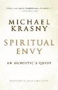 Spiritual Envy: An Agnostic's Quest