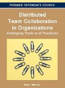 Distributed Team Collaboration in Organizations