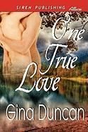 One True Love (Siren Publishing Allure)