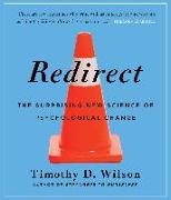 Redirect: The Surprising New Science of Psychological Change