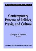 Contemporary Patterns of Politics, Praxis, and Culture