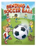 Bending a Soccerball