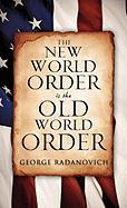 The New World Order Is the Old World Order