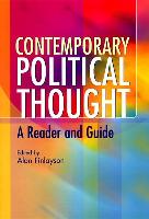 Contemporary Political Thought: A Reader and Guide