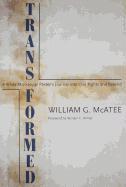 Transformed: A White Mississippi Pastor's Journey Into Civil Rights and Beyond