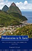 Decolonization in St. Lucia