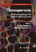 Osteoporosis: Pathophysiology and Clinical Management