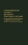 Contemporary Subject Headings for Urban Affairs