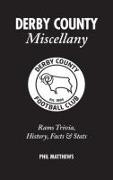Derby County Miscellany: Rams Trivia, History, Facts and STATS