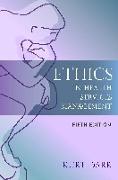 Ethics in Health Services Management: Fifth Edition