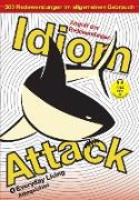 Idiom Attack Vol. 1 - English Idioms & Phrases for Everyday Living (German Edition)