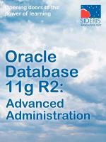 Oracle Database 11g R2: Advanced Administration