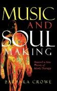 Music and Soulmaking