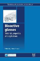 Bioactive Glasses: Materials, Properties and Applications