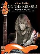 Dave La Rue -- On the Record: Songs from the Dixie Dregs, the Steve Morse Band, and Hub City Kid