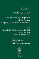 Gallia Judaica: Dictionnaire Geographique de La France D'Apres Les Sources Rabbiniques