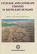 Cultural and Landscape Changes in South-East Hungary