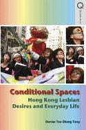 Conditional Spaces: Hong Kong Lesbian Desires and Everyday Life