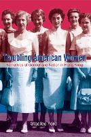 Troubling American Women: Narratives of Gender and Nation in Hong Kong