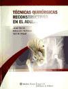 Tecnicas quirurgicas reconstructivas en el adulto