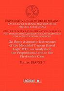 On Some Axiomatic Extensions of the Monoidal T-Norm Based Logic Mtl: An Analysis in the Propositional and in the First-Order Case