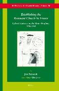 Establishing the Remnant Church in France: Calvin's Lectures on the Minor Prophets, 1556-1559