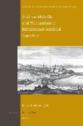Andrew Melville and Humanism in Renaissance Scotland 1545-1622