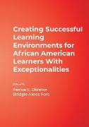 Creating Successful Learning Environments for African American Learners with Exceptionalities