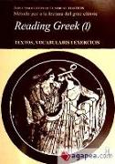 Reading Greek : textos, vocabulari i exercicis I