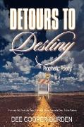 Detours to Destiny Prophetic Poetry