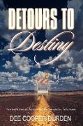 Detours To Destiny