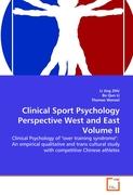 Clinical Sport Psychology Perspective West and East Volume II