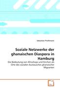 Soziale Netzwerke der ghanaischen Diaspora in Hamburg