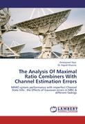The Analysis Of Maximal Ratio Combiners With Channel Estimation Errors