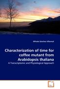 Characterization of time for coffee mutant from Arabidopsis thaliana