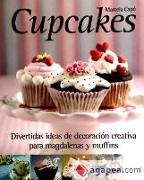 Cupcakes : divertidas ideas de decoración creativa para magdalenas y muffins