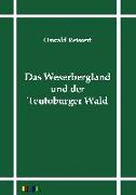 Das Weserbergland und der Teutoburger Wald