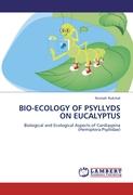 BIO-ECOLOGY OF PSYLLYDS ON EUCALYPTUS
