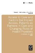 Access to Care and Factors That Impact Access, Patients as Partners in Care and Changing Roles of Health Providers