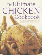 The Ultimate Chicken Cookbook: Over 400 Tasty and Nutritious Recipes for Every Occassion
