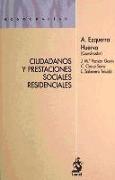 Ciudadanos y prestaciones sociales residenciales