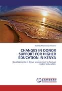 CHANGES IN DONOR SUPPORT FOR HIGHER EDUCATION IN KENYA
