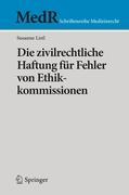 Die zivilrechtliche Haftung für Fehler von Ethikkommissionen