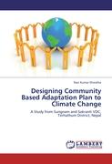 Designing Community Based Adaptation Plan to Climate Change