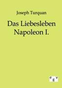 Das Liebesleben Napoleon I