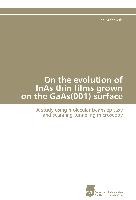 On the evolution of InAs thin films grown on the GaAs(001) surface