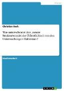 Was unterscheidet den ¿neuen¿ Strukturwandel der Öffentlichkeit von den Untersuchungen Habermas¿?