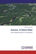 Arsenic, A Silent Killer