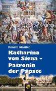 Katharina von Siena - Patronin der Päpste