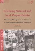 Balancing National and Local Responsibilities: Education Management and Finance in Four Central European Countries